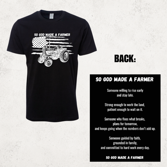 So God Made a Farmer Tee