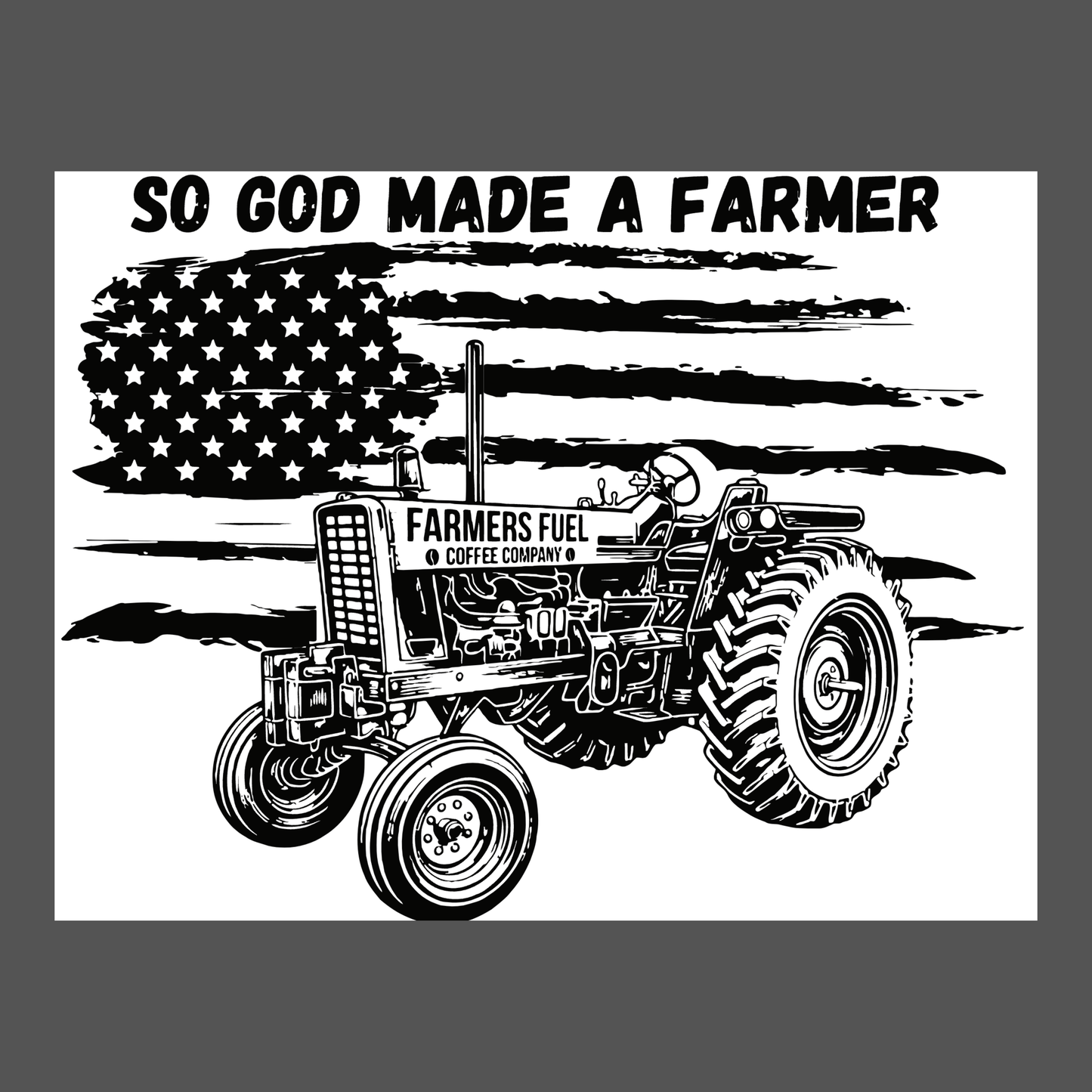 So God Made a Farmer Tee