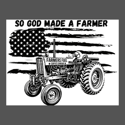So God Made a Farmer Tee